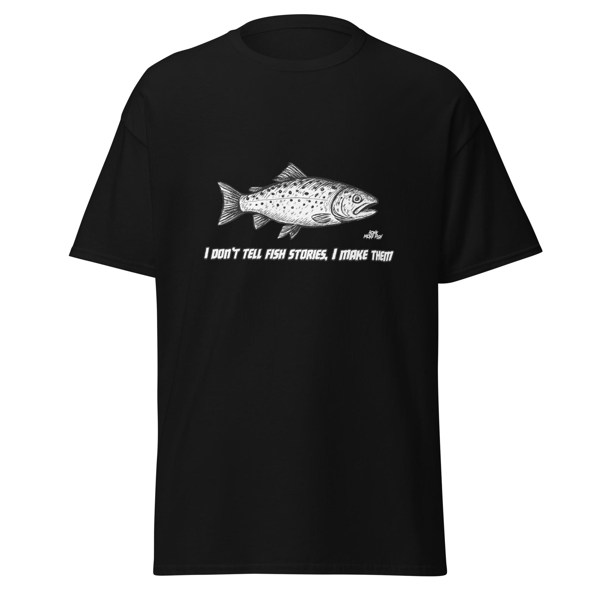 Don’t tell Fish Stories Shirt
