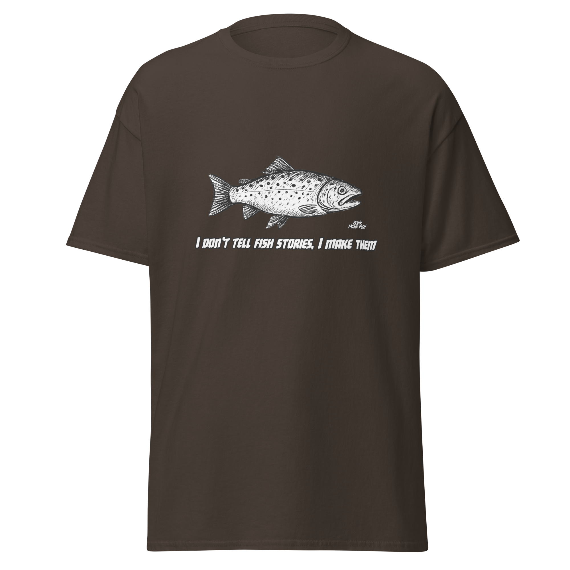 Don’t tell Fish Stories Shirt